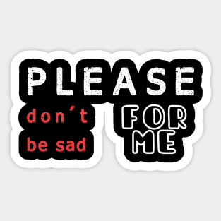 please don't be sad for me, Binx Halloween Sticker